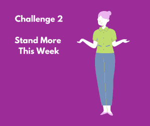 stand more - boost wellbeing with 28-day non-Exercise Movement challenge